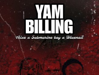 Aixe - Yam Billing ft. submarine boy, Bluenax