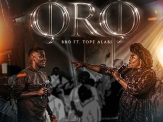 BBO, Tope Alabi - Oro