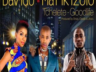 Davido - Tchelete (Good Life) ft. Mafikizolo