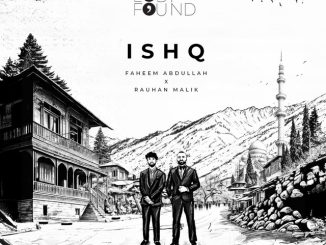 Faheem Abdullah, Rauhan Malik, Amir Ameer - Ishq (From "Lost;Found")