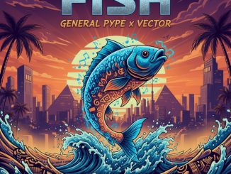 General Pype - Fish ft. Vector