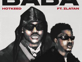 Hotkeed - Baba ft. Zlatan