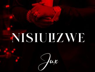 Jux - Nisiulizwe