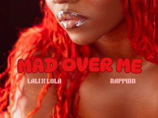 Lali X Lola, Rappidd - Mad Over Me