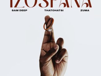 Sam Deep, Thatohatsi, Zuma, Marvin - Izospana