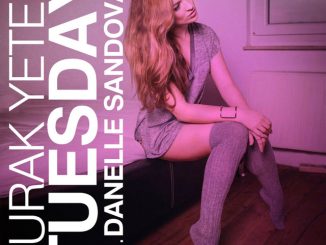 Burak Yeter - Tuesday ft. Danelle Sandoval