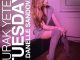Burak Yeter - Tuesday ft. Danelle Sandoval