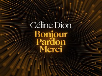 Céline Dion - Bonjour, Pardon, Merci