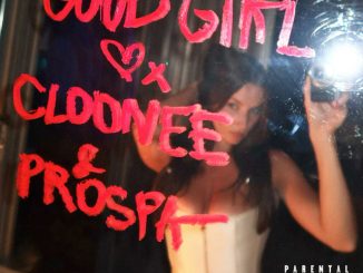 Cloonee - Good Girl ft. Prospa, Tristan Henry