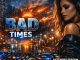 Imael Angel - BAD TIMES
