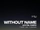 LevyM - Without Name ft. Caiiro