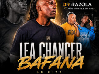 Razolo - Lea Chancer Bafana