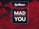 Runtown - Mad Over You