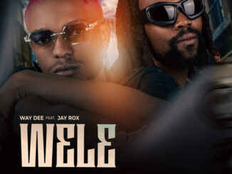 Way Dee - Wele ft. Jay Rox