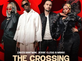 Zakes Bantwini - The Crossing (Osiyeza) ft. Jesse Clegg, Msaki, Skye Wanda, Johnny Clegg