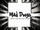 GqoMLorD - Mad Dwgs ft. DJ Liddz, PERFECTO-MLU, Dj Banana