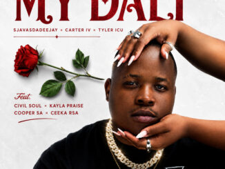 SjavasDaDeejay, Carter IV, Tyler ICU - My Dali ft. Civil Soul, Kayla Praise, Ceeka RSA & Cooper SA